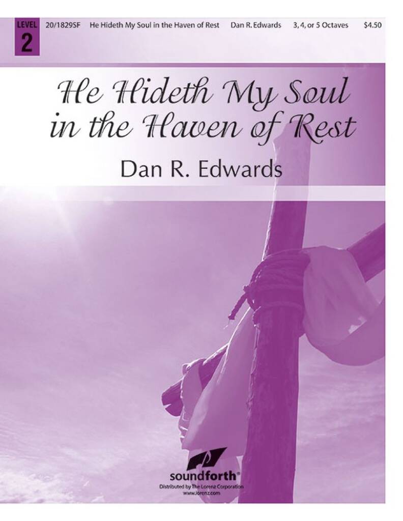 He Hideth My Soul In The Haven Of Rest